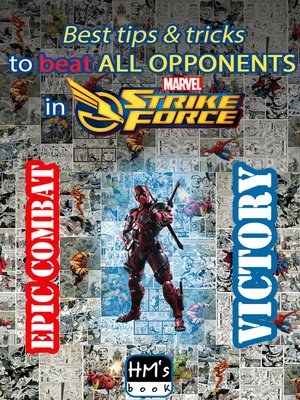 cover image of Best tips & tricks to beat all opponents in Marvel Strike Force